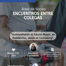 7/7 19hs. – «Acompañando al Adulto Mayor, en Residencias, desde el Counseling»